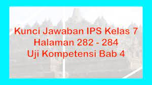 Ajukan pertanyaan tentang tugas sekolahmu. Kunci Jawaban Ips Kelas 7 Halaman 282 284 Uji Kompetensi 4 Youtube
