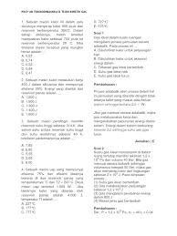 Sebuah mesin carnot yang menggunakan reservoir suhu tinggi bersuhu 800k mempunyai efisiensi sebesar 40%. Prep Uh Fisika Termo Kinetik Gas Pdf
