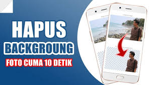 Cara Menghapus Background Foto Di Android Science Android Aplikasi