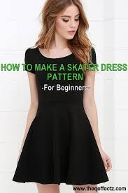How To Make A Skater Dress Pattern Skater Dresses Pattern Diy Dress Dress Tutorials