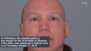 Sutherland sentenced for killing Box Elder woman