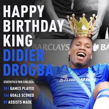 Chelsea Fc News Happy 43rd Birthday King Didier Drogba 381 Games Played 164 Goals Scored 89 Assists Made 12 Major Trophies Won Have A