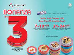 Enjoy over 40 varieties of exclusive sushi dishes for only rm3 per plate! Sushi King Bonanza Rm3 18 Plate Sushi King Card Member 7 10 21 24 August 2017 Harga Runtuh Durian Runtuh