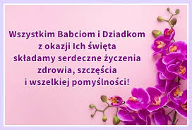 Babcia z dziadkiem dziś świętują, wszystkie dzieci więc. Dzien Babci Dzien Dziadka Portal Gminy Ornontowice