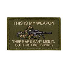 There are many like it but this one's mine. Morale Patch This Is My Weapon M4
