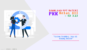 Soal bisnis online kelas 12 semester 1. Download Ppt Materi Pkk Kelas Xii Smk Akl Sistem Produksi Jasa Di Bidang Online