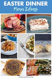 Similar to last year, holiday dinners will be smaller than the. Easter Dinner Menu Ideas Rose Clearfield