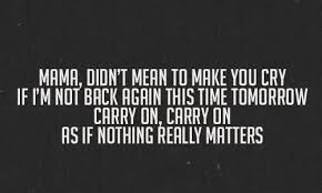 Bohemian Rapsody Queen Quotes Bohemian Rapsody Lyrics Freddie Mercury Quotes