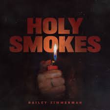 Bailey Zimmerman - Holy Smokes | Deezer