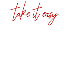 Take it easy quotes & sayings | take it easy picture quotes. Take It Easy Simple Text Design Funny Humour Humor Chill Easy Slogan Quote Graphic Handwritten Lettering Typograph Slogan Design Text Design Slogan