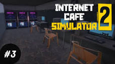 Expanding and Upgrading the Cafe [Internet Cafe Simulator 2] - YouTube