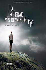 She focuses on identifying and developing strategic litigation to protect terrestrial, . La Soledad Mis Demonios Y Yo Von Felix Martinez Prado Nuevo Encuadernacion De Tapa Blanda 2019 Kalamo Libros S L