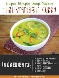 Super Simple Soup Maker Thai Vegetable Curry Recipe This Recipe Soup Maker Recipes Soup Maker Vegetable Curry Recipes