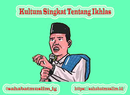Daftar lengkap contoh materi kultum singkat dan ceramah ramadhan terbaru tahun 2020 m / 1441 h. Contoh Kultum Singkat Tentang Ikhlas Kepada Sesama Manusia