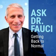 Ask Dr. Fauci: Getting Back to Normal