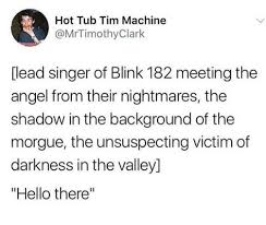 Blink 182 We Can Live Like Jack And Sally We Can Live Like Jack And Sally If You Want Altpress Ap Alternativepress Iamap Blink182 Blink18 Blink 182 Meme Blink 182