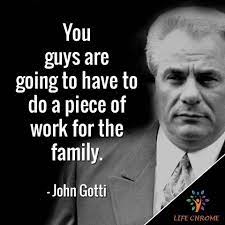 Even though he is a gangster boss who murdered anyone who gets in his way, he is loved by the people, the public, his. 28 Best John Gotti Quotes Famous People S Quotes Series