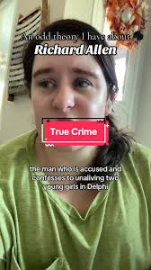 Richard Allen Delphi Evidence