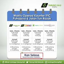 Waktu operasi cawangan berikut adalah seperti di bawah sepanjang perintah kawalan pergerakan (restrictive movement order). Nak Berurusan Dgn Tabung Haji Putrajaya Macam2 Ada Facebook