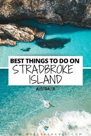 Best Things To Do On Stradbroke Island Stradbroke Island Oceania Travel Australia Travel