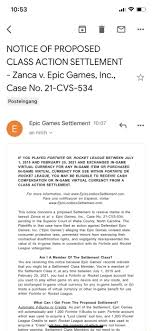 In november, google brought a motion to dismiss antitrust lawsuits epic games and class action plaintiffs had brought in the northern district of california over the google play store. Notice Of Proposed Class Action Settlement Zanca V Epic Games Inc Case No 21 Cvs 534 Posteingang Epic Games Settlement Q An Mich V If You Played Fortnite Or Rocket League Between July