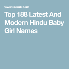 Top 188 Latest And Modern Hindu Baby Girl Names Hindu Baby Girl Names Baby Girl Names Girl Names