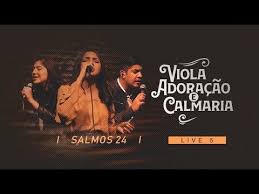 Baixar a musica gospel eu cuido de ti. Salmos 24 Cancao Louvor Letras Com