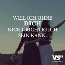 Weil Ich Ohne Dich Nicht Richtig Ich Sein Kann Quotes Visual
