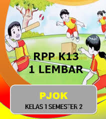 Rpp 1 lembar pai rpp 1 lembar pai kelas 1,2,3,4,5 dan 6 sd/mi , saat ini sedang banyak dicari oleh para pendidik di indonesia, hal ini. Download Rpp 1 Lembar Pjok K13 Kelas 1 Sd Mi Guru Berbagi