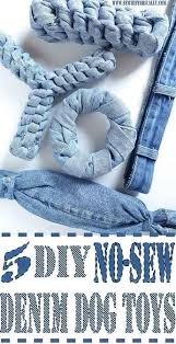 Fabriquez Des Vieux Jeans Avec Des Jouets Pour Chien En Denim Recycle Sans Couture C Est Facile Rapide Et Monde De Bebe Kopek Oyuncaklari Baslangic Dikis Projeleri Evcil Hayvan Urunleri