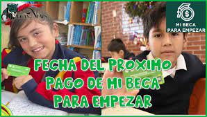 Consulta aquí los montos y requisitos. Fecha Del Proximo Pago De Mi Beca Para Empezar 2021 Agosto 2021