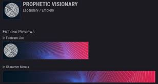 To find the emblems, emblem outlines, or champion status you unlocked, . Destiny 2 How To Acquire Prophetic Visionary Emblem Thegamepost