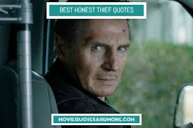 Best Honest Thief Quotes