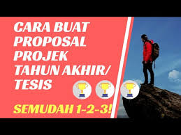 Cara Buat Proposal Projek Tahun Akhir Fyp Tesis Dengan Mudah 1 2 3 Youtube