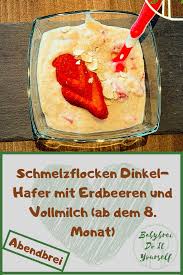 Sie dürfen aber durchaus ein kleinkindmüsli mit vollmilch einführen und auch brot und milch dazu. Schmelzflocken Dinkel Hafer Mit Erdbeeren Und Vollmilch Ab Dem 8 Monat Schmelzflocken Babynahrung Kochen Fur Baby