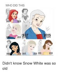 Find the newest snow white meme meme. Who Did This 98 015 1937 2015 14 Years 2015 1950 64 Years 12 Years 199 2015 92 Years 2015 Years Didn T Know Snow White Was So Old Snow White Meme On Ballmemes Com