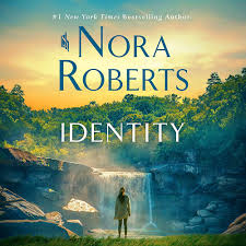 Identity: A Novel: 9781250893345: Roberts, Nora, LaVoy, January: Books -  Amazon.com