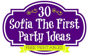 30 Sofia The First Party Ideas Free Printables Must Haves