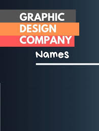 493 Creative Graphic Design Company Names Video Infographic Design Company Names Graphic Design Company Design Company