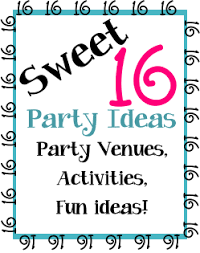 16th Birthday Things To Do Sweet 16 Party Venues Activities And Fun Ideas For Girls Sweet Sixteen Parties Https Birthday Sweet 16 Birthday Party Sweet Sixteen Parties Sweet 16 Gifts
