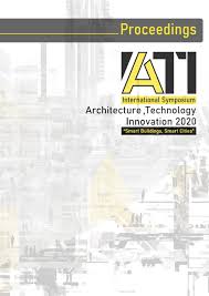 Ati Symposium 2020 Proceedings By Yasar University Faculty Of Architecture Issuu