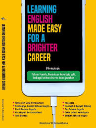 Buku Belajar Bahasa Inggris Learning English Made Easy For A Brighter Career Dilengkapi Tulisan Fonetis Penjelasan Kata Kata Sulit Berbagai Latihan Disertai Kunci Jawaban Lazada Indonesia