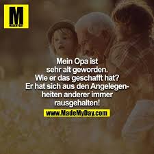 Mein Opa Ist Sehr Alt Made My Day