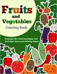Fruits And Vegetables Coloring Book 40 Coloring Pages With