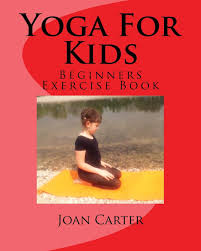 For this video, adriene joins a friend in the park where they practice together. Yoga For Kids Beginners Exercise Book Amazon De Carter Joan Fremdsprachige Bucher