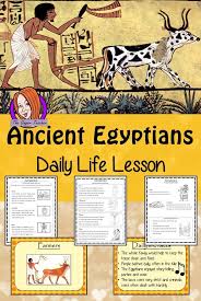 Ancient Egyptian Daily Life Complete History Lesson This Download Is A Complete Resources Lesson Ancient Egyptian History Teaching Resources History Lessons