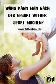 Wann darf man nach der geburt wieder intim werden? Schwangerschaft Baby