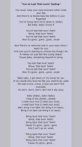 Lyrics You Ve Lost That Lovin Feeling The Righteous Brothers Great Song Lyrics Music Quotes Lyrics Song Lyrics Rock