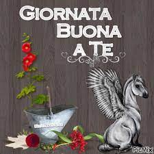 Buona giornata | buona giornata, buongiorno, buongiorno gif. Buona Giornata A Te Picmix