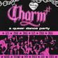 CHARM : A Queer Dance Party event image